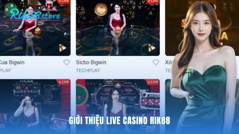 Toàn cảnh về sảnh casino trực tuyến Rik88