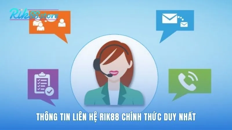 Liên hệ Rik88 cung cấp hệ thống hỗ trợ đa kênh chuyên nghiệp